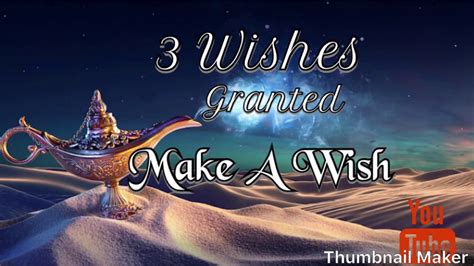 3 Wishes Granted Make A Wish Magic Genie 🧞‍♀️ Youtube