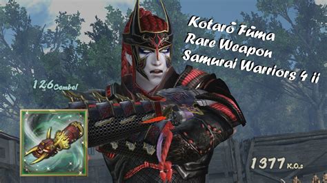 kotarō fūma rare weapon samurai warriors 4 ii youtube