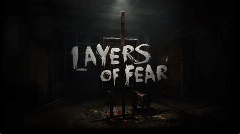 layers  fear review gameluster