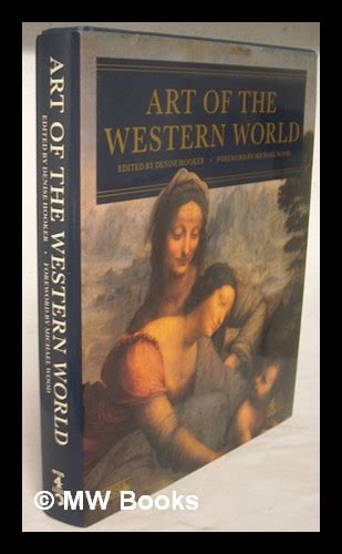 Art Of The Western World Edited By Denise Hooker Par Hooker Denise