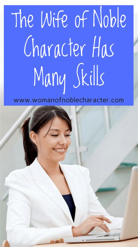 Wife Of Noble Character Has Many Skills And Talents