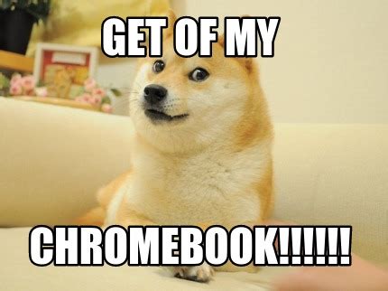 meme creator    chromebook