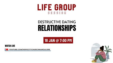Destructive Dating Relationships Life Group Session Youtube