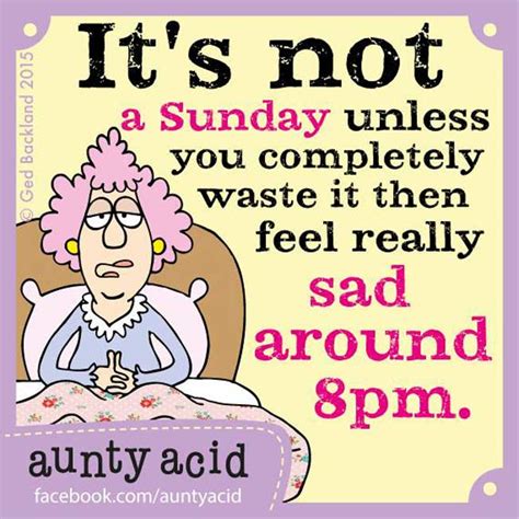 19 Aunty Acid Quotes That Basically Sum Up Your Life Right Now