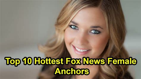 Top 10 Hottest Fox News Female Anchors Youtube