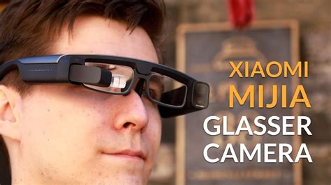 xiaomi mijia glasses camera review smart  youtube