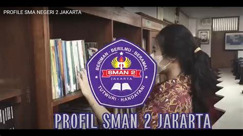 Profile Sma Negeri 2 Jakarta Youtube