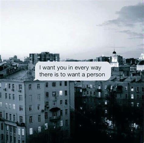 i want you in every way there is to want a person pictures