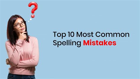 common spelling mistakes   people  uptalkies