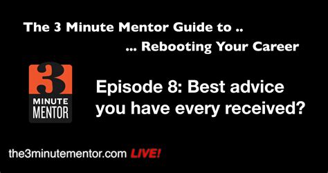 advice    received  minute mentor