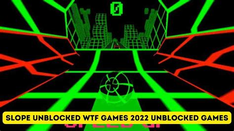 unblocked games  slope   games walkthrough