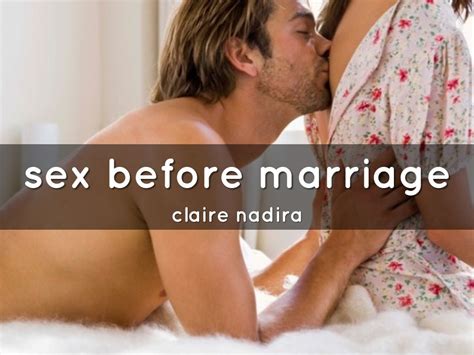 Sex Before Marriage By Clairecnadira