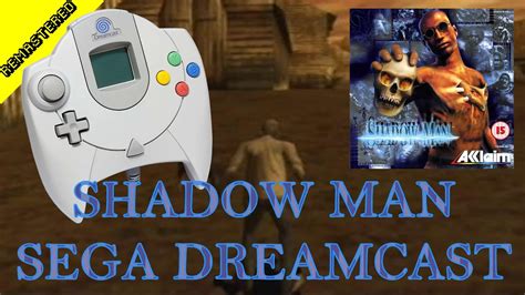 shadow man sega dreamcast crgr remastered classic retro