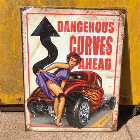 Dangerous Curves Ahead Sign Pin Up Girls Pin Up Girl Signs Garage