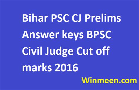 Bihar Psc Cj Prelims Answer Keys Bpsc Civil Judge Cut Off Marks 2016