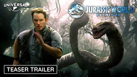 jurassic world  extinction teaser trailer  chris pratt