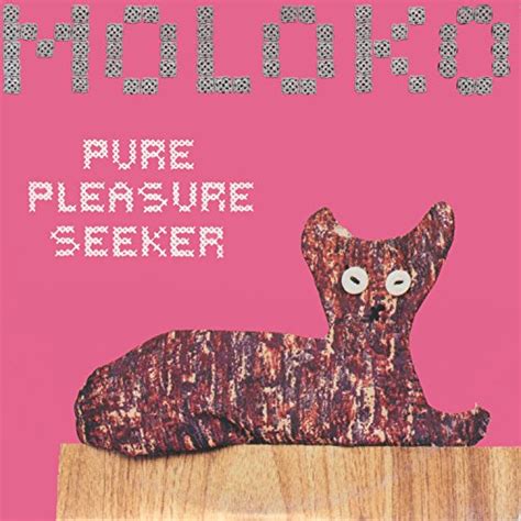 Pure Pleasure Seeker By Moloko On Amazon Music Uk