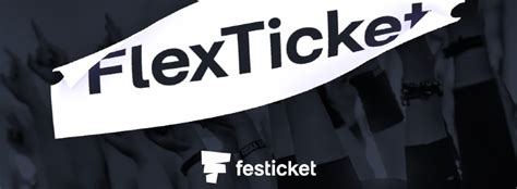 festicket launches flexticket option    cancellations