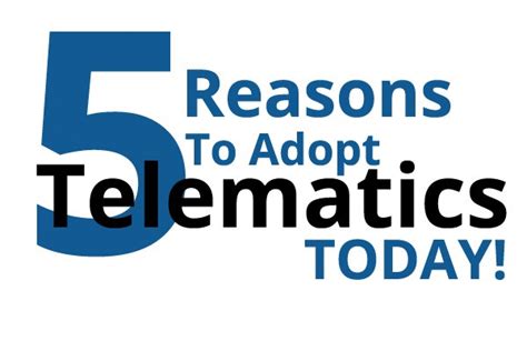 reasons  adopt telematics today telematics solutions