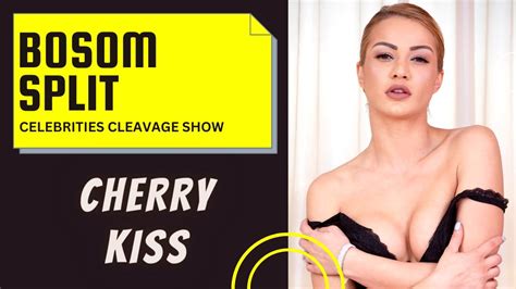 Cherry Kiss Cleavage Youtube