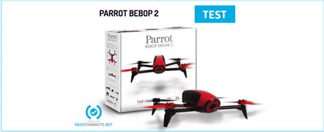 test drone parrot bebop  caracteristiques prix disponibilite