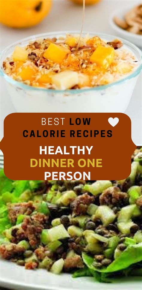 calorie recipes healthy dinner  person easy recipes
