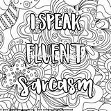 Coloring Pages Funny Lettering Fluent Speak Sarcasm Getcoloringpages sketch template