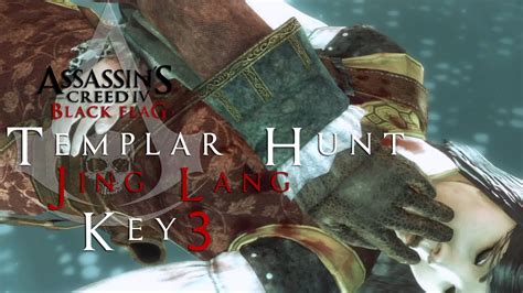Assassin S Creed 4 Black Flag Templar Hunt 3 Jing Lang Youtube