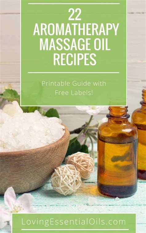 22 Aromatherapy Massage Oils Free Essential Oil Recipe