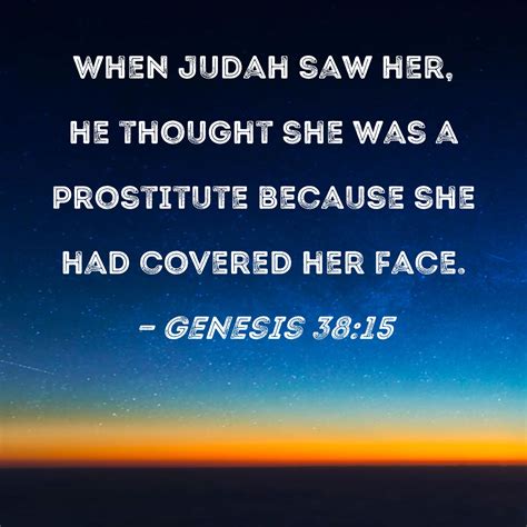 genesis 38 15 when judah saw her he thought she was a prostitute