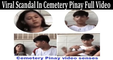 [leaked Video] Viral Scandal In Cemetery Pinay Full Video Explore Link