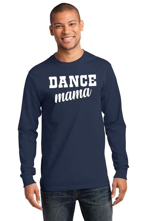 Mens Dance Mama L S Tee Dancer Mom Mothers Day Dancer Shirt Ebay
