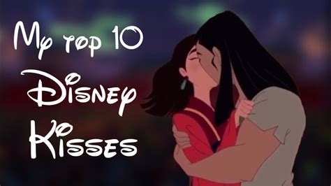 My Top 10 Disney Non Disney Kisses Youtube