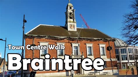 braintree essexk town centre walk  youtube