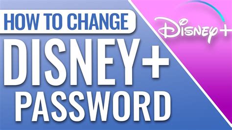 change  disney  password youtube