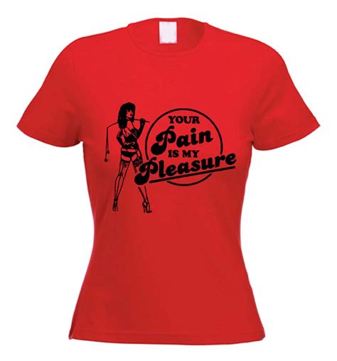 Your Pain Is My Pleasure T Shirt Kinky Goth Fetish Bdsm Choice Of