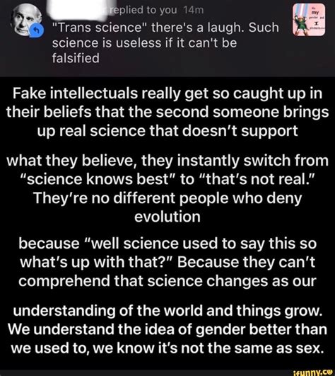 plied to you trans science there s a laugh such science is useless