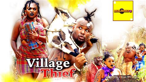 village thief official trailer 2016 latest nigerian nollywood