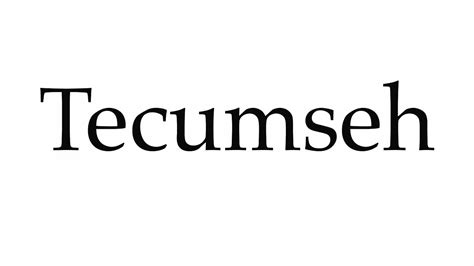 pronounce tecumseh youtube