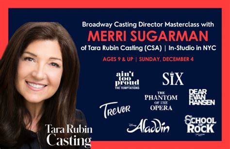 broadway casting director masterclass with merri sugarman csa of tara