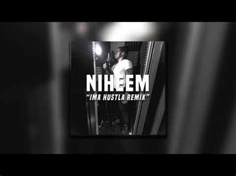 niheem ima hustla remix youtube
