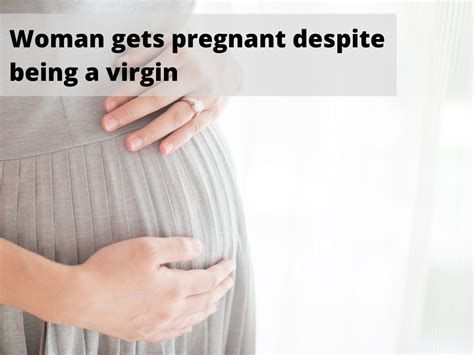 virgin woman gets pregnant woman dubbed virgin mary after getting