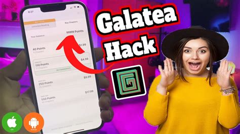galatea app hack galatea app unlimited points   hack youtube