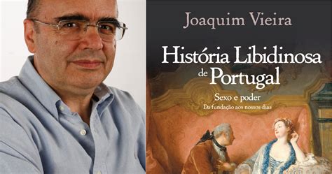 joaquim vieira historia libidinosa de portugal novos livros
