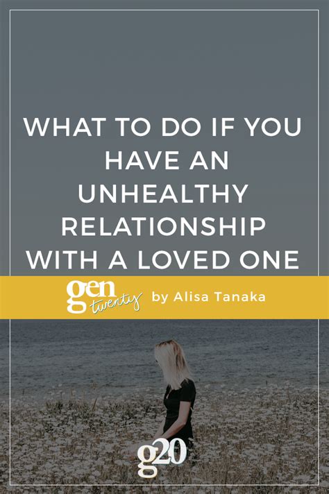 What To Do If You Have An Unhealthy Relationship With A Loved One