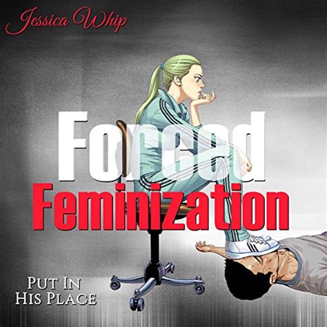forced feminization by jessica whip audiobook uk english