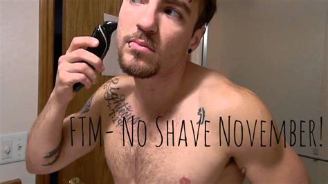 Ftm No Shave November 2015 Youtube