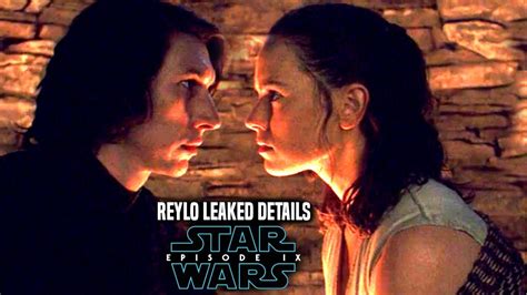 Star Wars Episode 9 Reylo Leaked Details Revealed Star