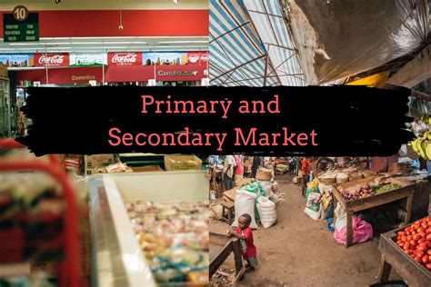 primary market  secondary market    work