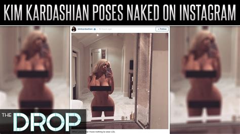 Kim Kardashian Posts Nude Selfie The Drop Presented By